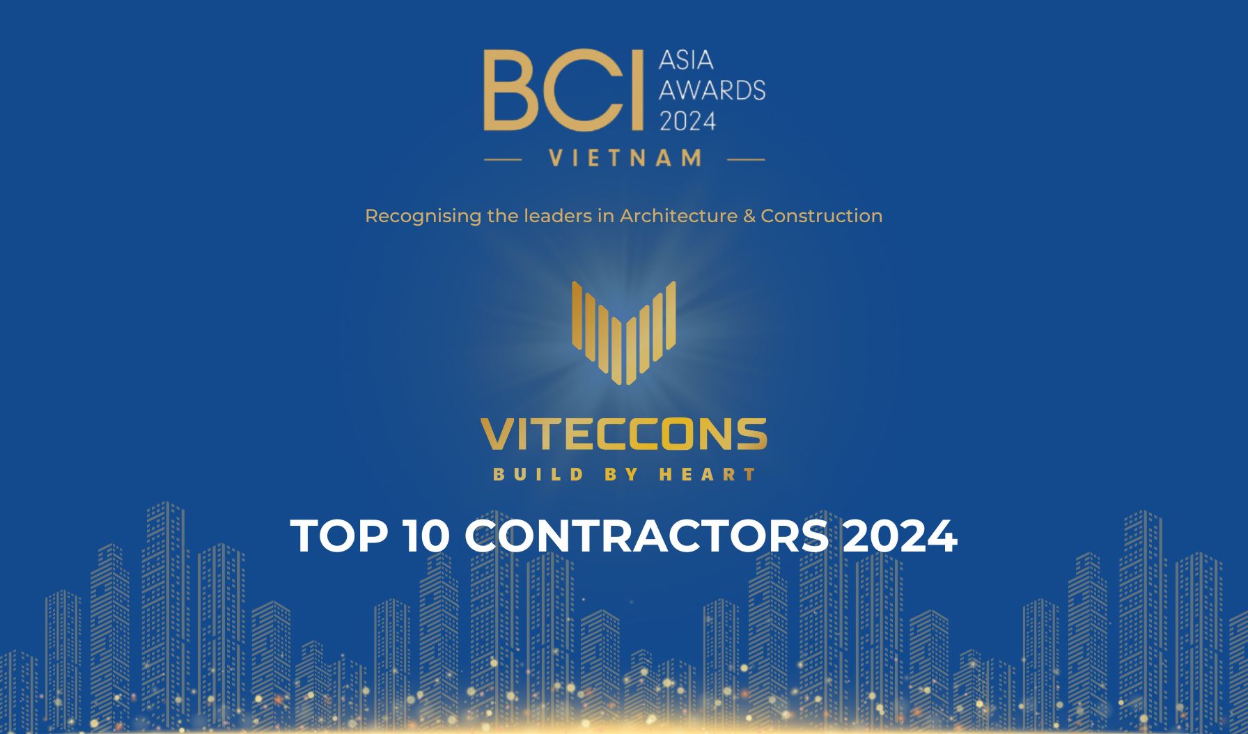 CONGRATULATIONS TO VITECCONS FOR MAKING IT INTO THE TOP 10 CONTRACTORS IN VIETNAM AT THE BCI ASIA AWARDS 2024!