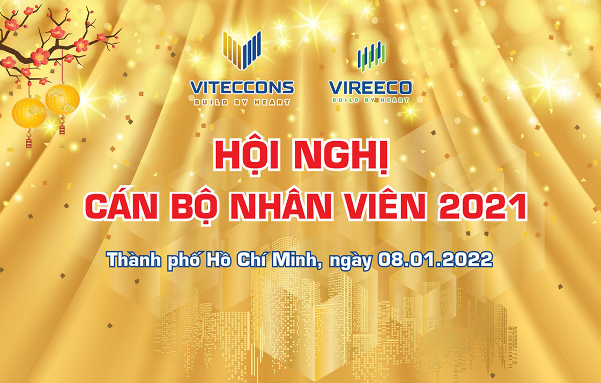 VITECCONS TỔ CHỨC HỘI NGHỊ CBNV 2021 VỚI CHỦ ĐỀ " VỮNG BỀN Ý CHÍ - VỮNG BƯỚC VƯƠN XA"