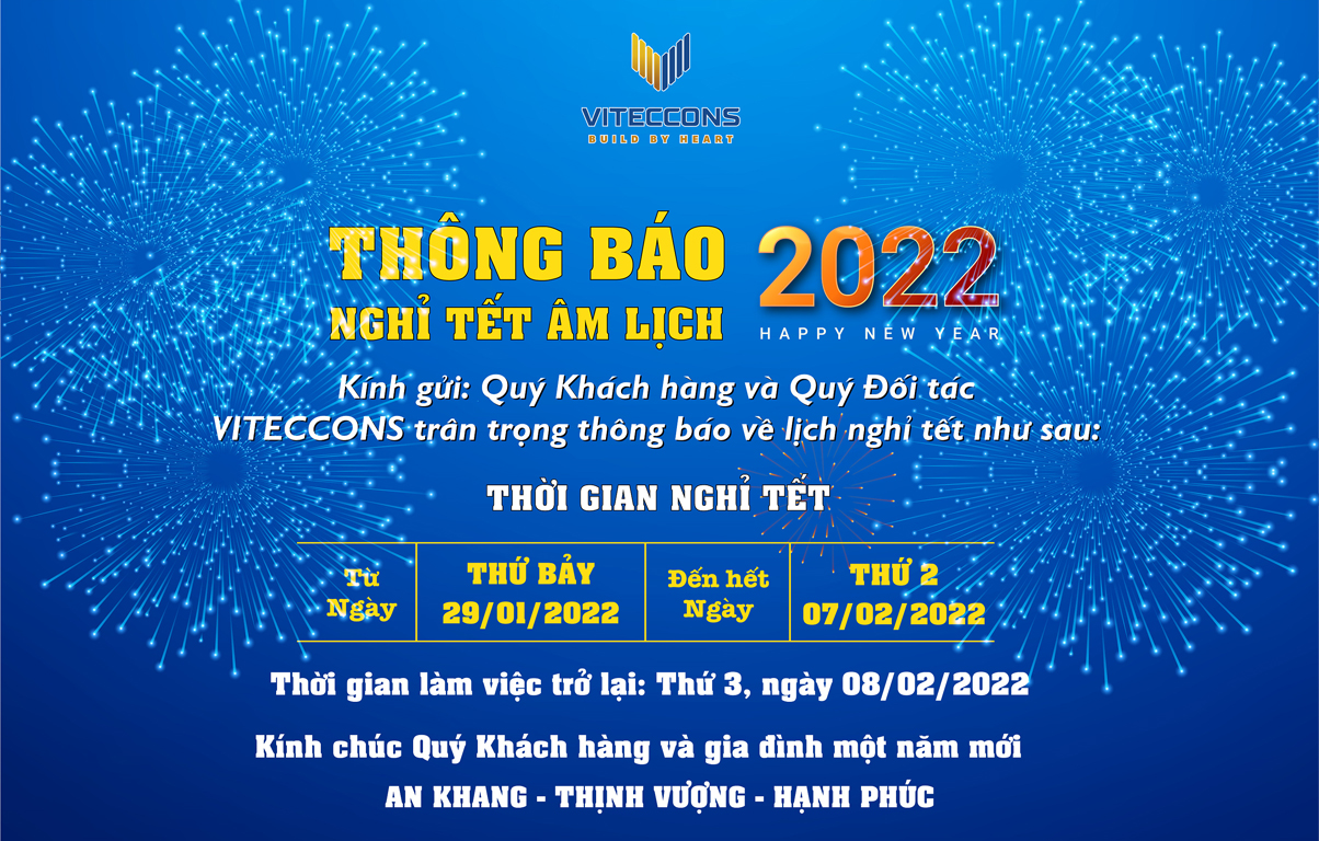 THÔNG BÁO LỊCH NGHỈ TẾT NGUYÊN ĐÁN 2022 CÔNG TY CỔ PHẦN ĐẦU TƯ XÂY DỰNG VITECCONS